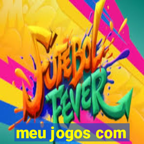 meu jogos com