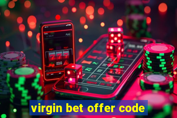 virgin bet offer code