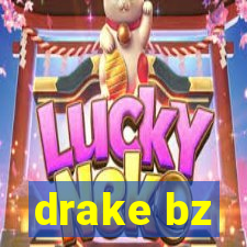 drake bz