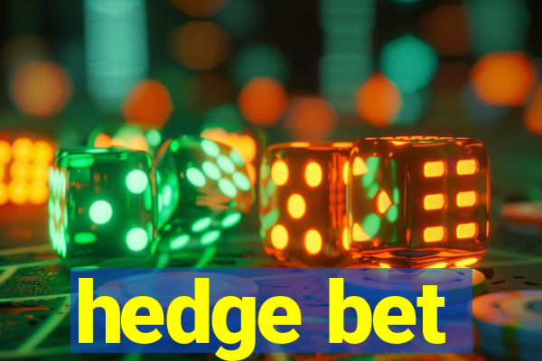 hedge bet