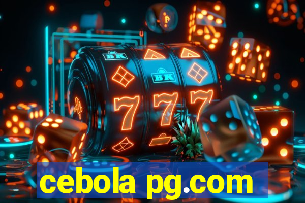 cebola pg.com