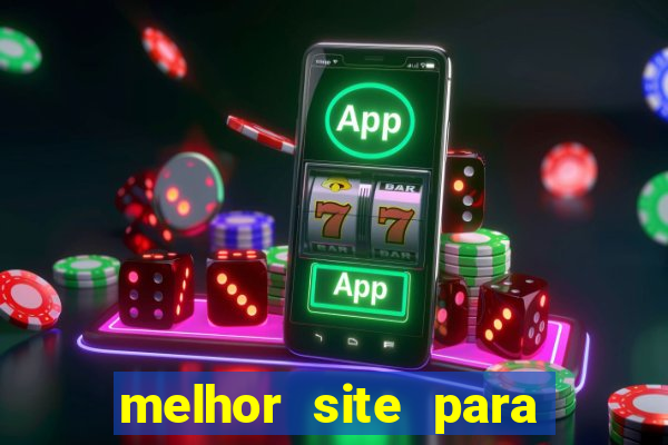 melhor site para jogar slots