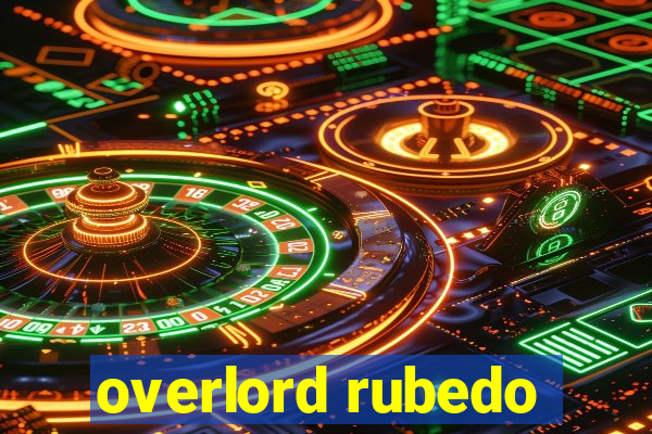 overlord rubedo