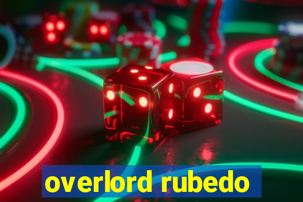 overlord rubedo