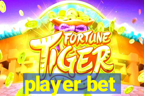 player bet