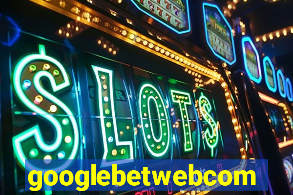 googlebetwebcom