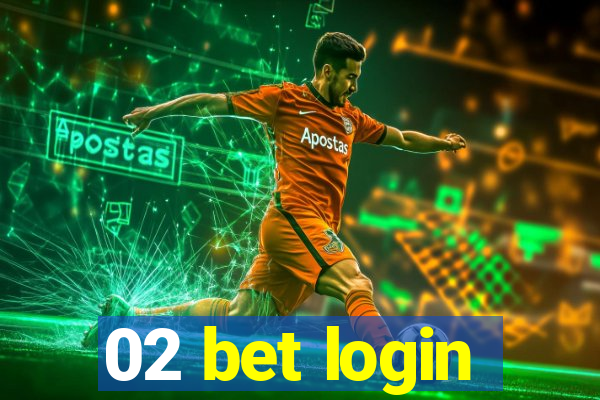 02 bet login