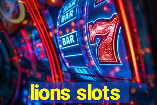 lions slots