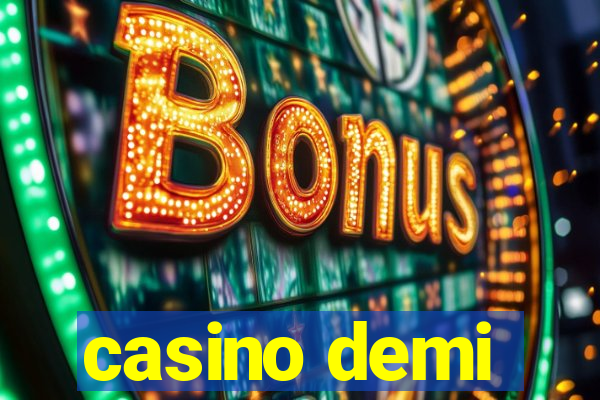 casino demi