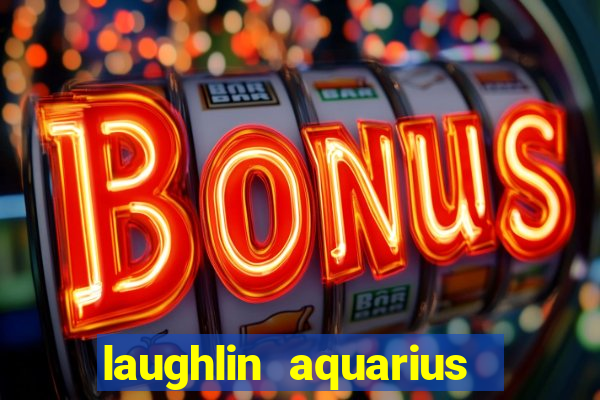 laughlin aquarius casino resort