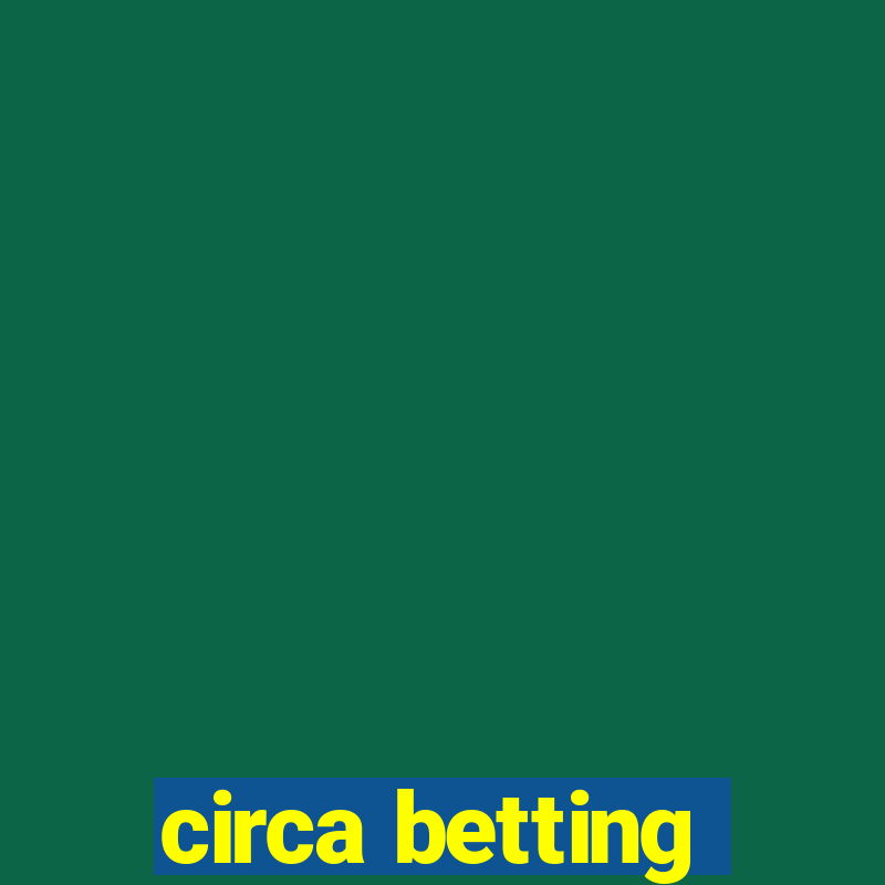 circa betting