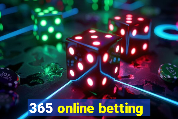 365 online betting