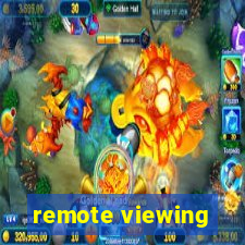 remote viewing