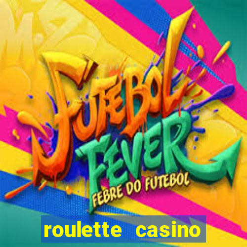 roulette casino vegas games