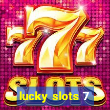 lucky slots 7