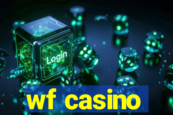 wf casino