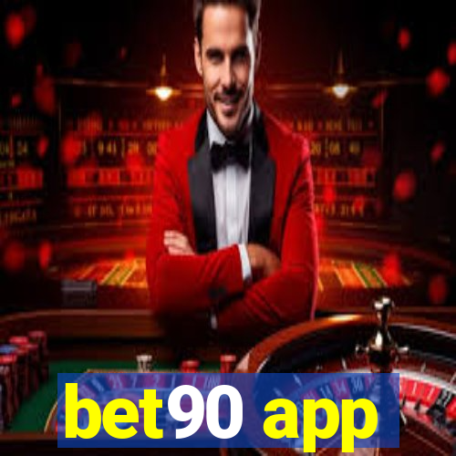 bet90 app