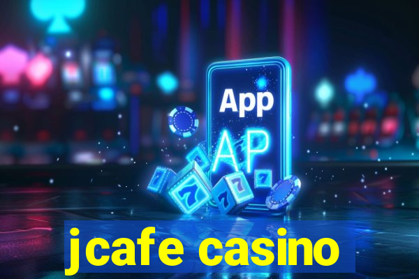 jcafe casino