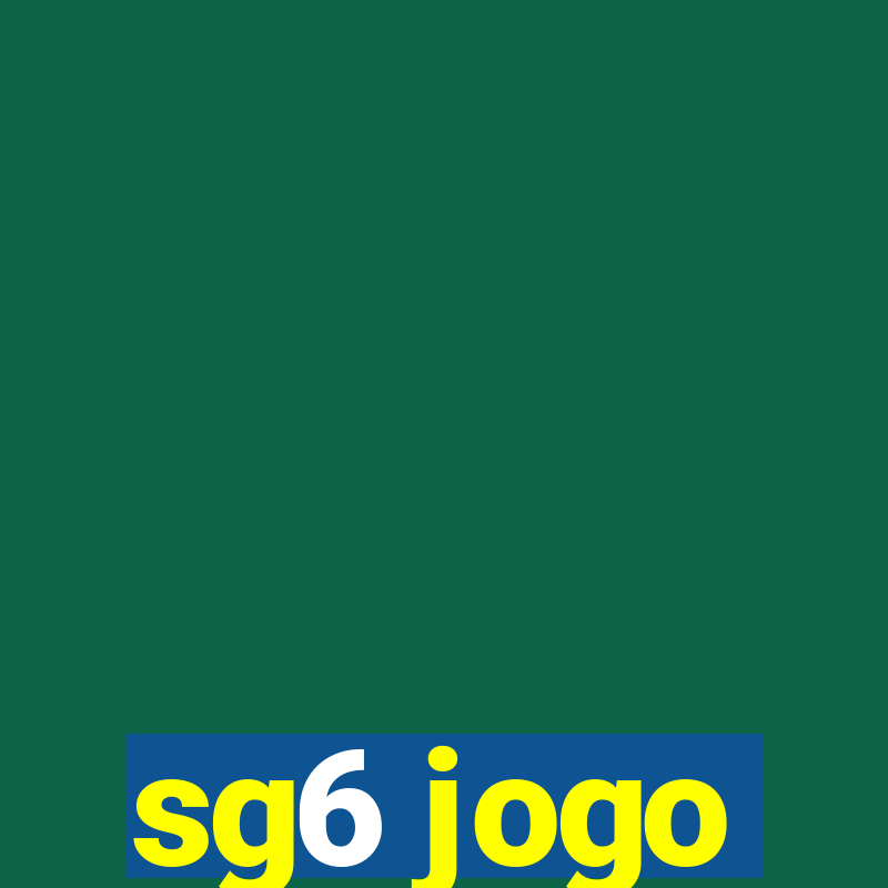 sg6 jogo