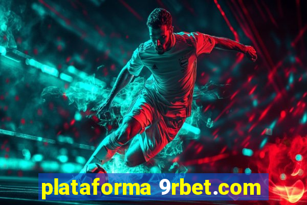 plataforma 9rbet.com